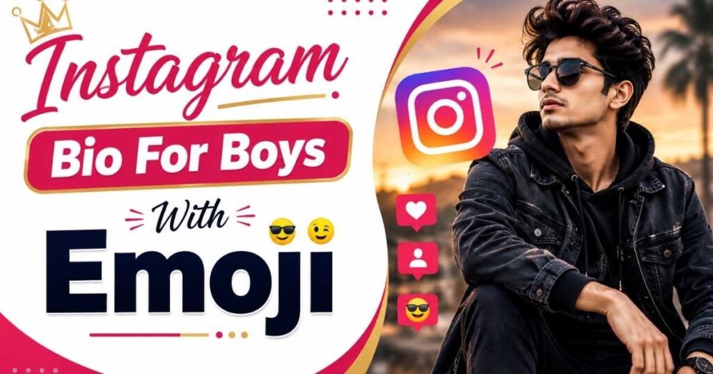 Instagram Bio For Boys With Emoji