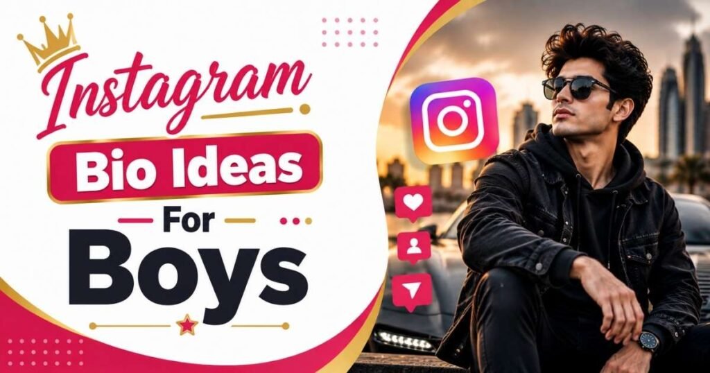 Instagram Bio Ideas for Boys