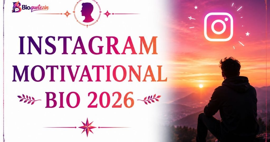 Instagram Motivational Bio 2026