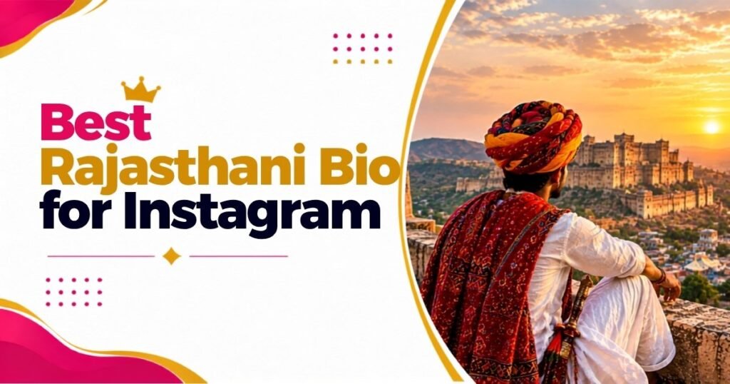 Best Rajasthani Bio for Instagram