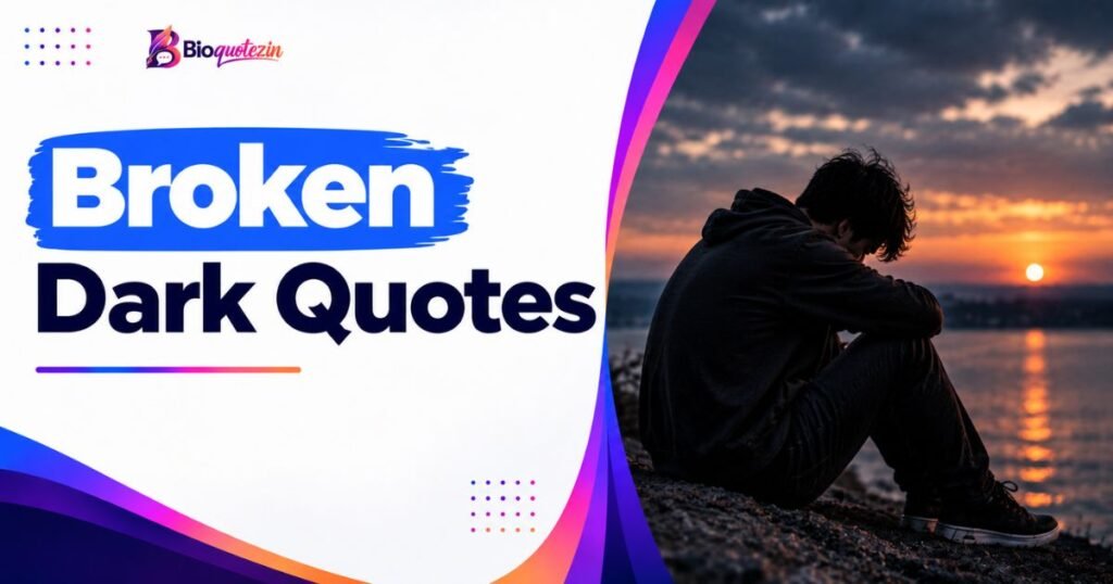 Broken Dark Quotes