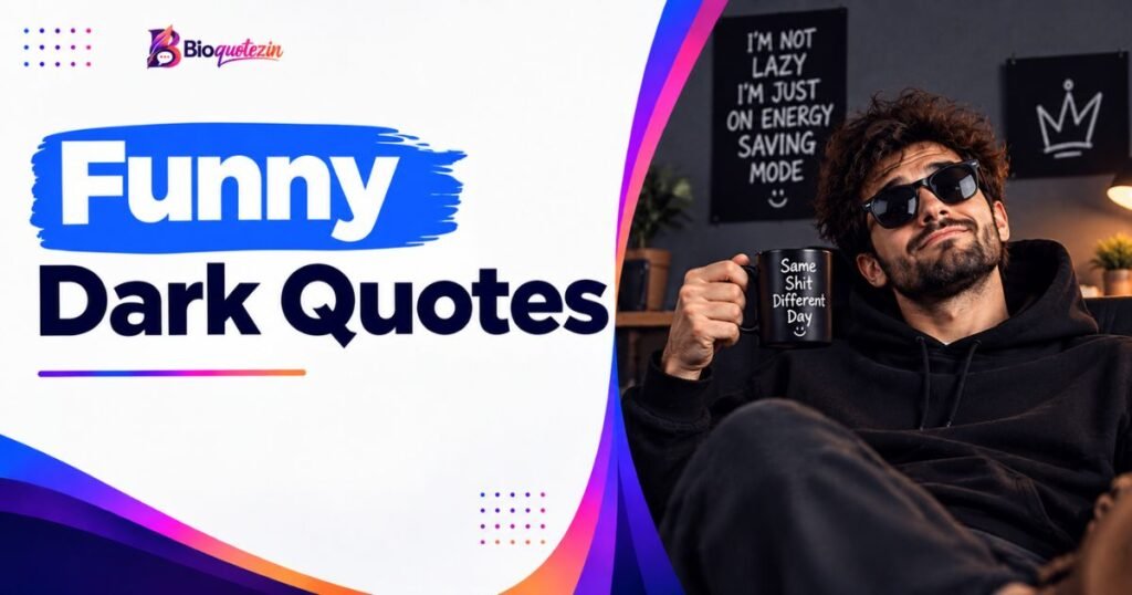 Funny Dark Quotes