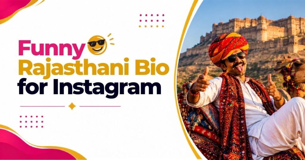 Funny Rajasthani Bio for Instagram