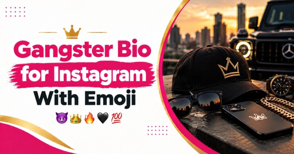 Gangster Bios for Instagram With Emoji