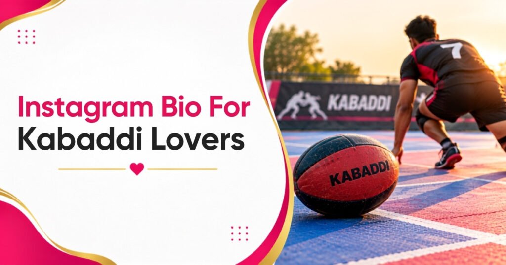 Instagram Bio for Kabaddi Lovers