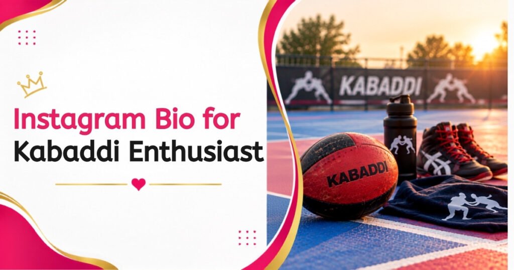 Instagram Bio for Kabaddi Lovers
