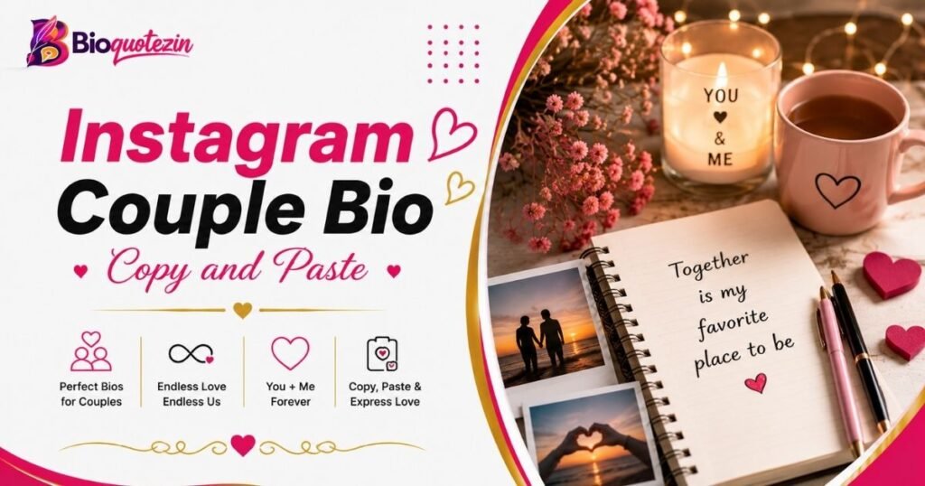 Instagram Couple Bio Copy and Paste