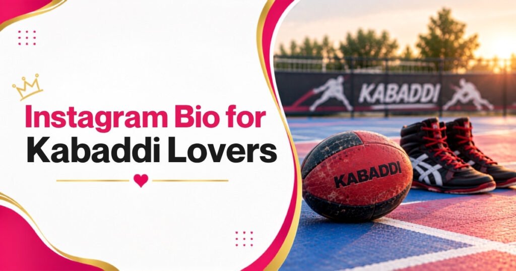 Instagram bio for kabaddi lovers