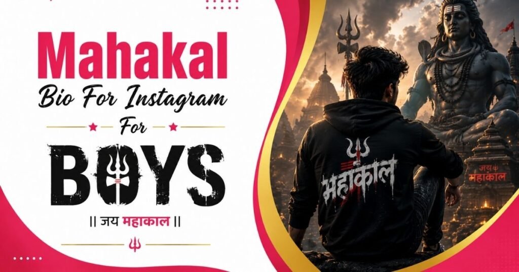 Mahakal Bio For Instagram For Boys