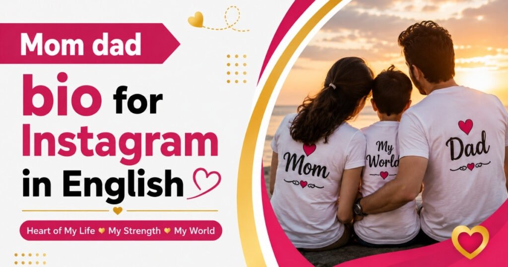 Mom dad bio for Instagram in English