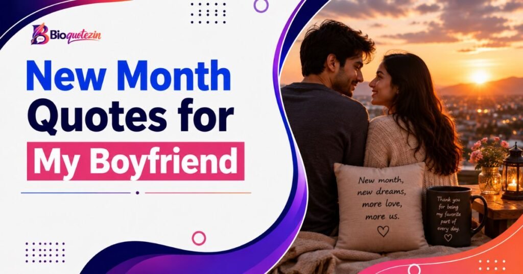 New Month Quotes for My Boyfriend