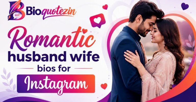 Romantic Husband Wife Bio for Instagram